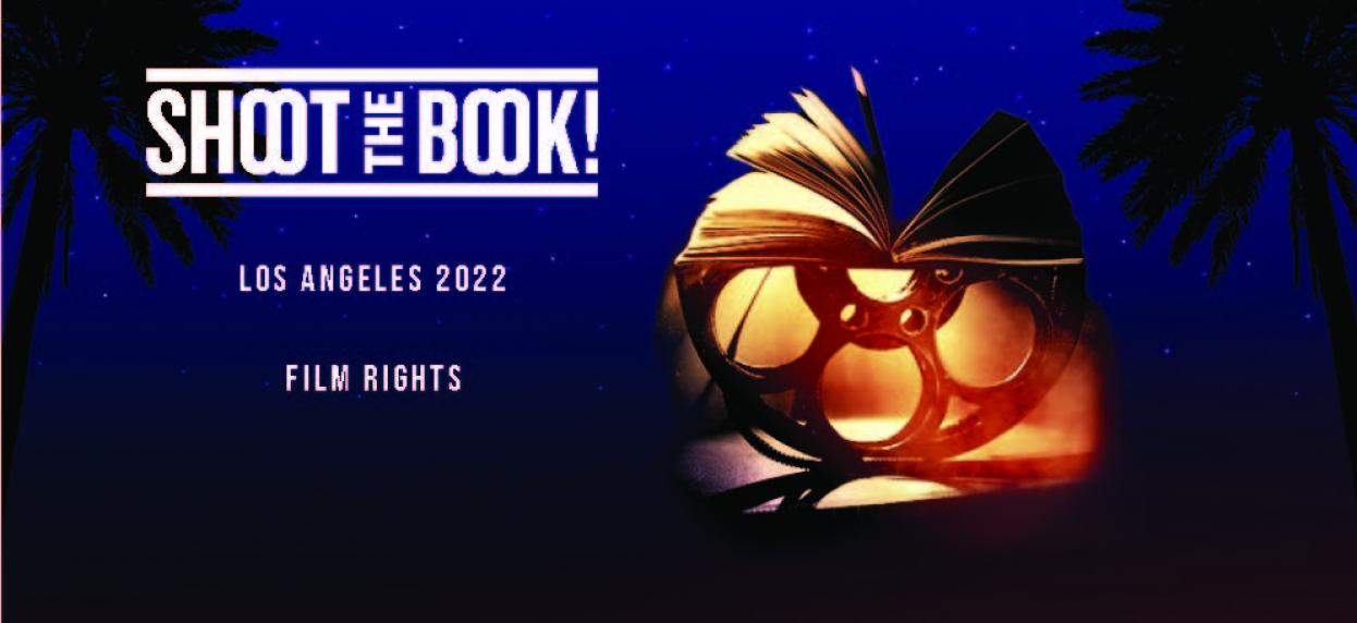 An open book and a film reel with text: Shoot the Book ! Los Angeles 2022 Film Rights